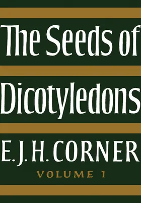 Corner |  The Seeds of Dicotyledons | Buch |  Sack Fachmedien
