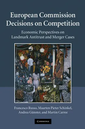 Russo / Schinkel / Gunster |  European Commission Decisions on Competition | Buch |  Sack Fachmedien