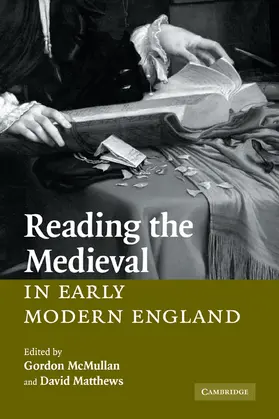 McMullan / Matthews |  Reading the Medieval in Early Modern England | Buch |  Sack Fachmedien
