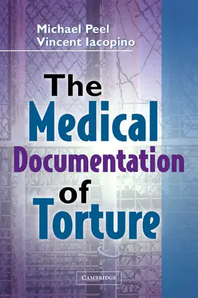 Peel / Iacopino |  The Medical Documentation of Torture | Buch |  Sack Fachmedien