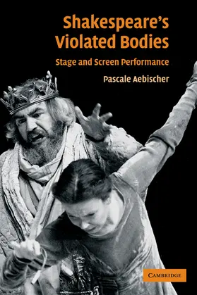 Aebischer |  Shakespeare's Violated Bodies | Buch |  Sack Fachmedien