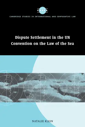 Klein |  Dispute Settlement in the Un Convention on the Law of the Sea | Buch |  Sack Fachmedien