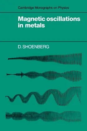 Shoenberg |  Magnetic Oscillations in Metals | Buch |  Sack Fachmedien