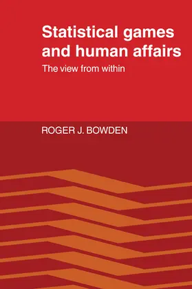 Bowden |  Statistical Games and Human Affairs | Buch |  Sack Fachmedien