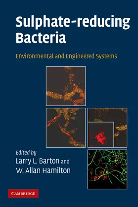 Barton / Hamilton |  Sulphate-Reducing Bacteria | Buch |  Sack Fachmedien