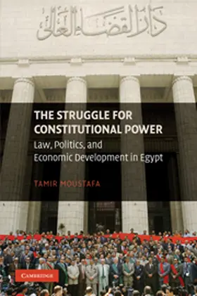 Moustafa |  The Struggle for Constitutional Power | Buch |  Sack Fachmedien