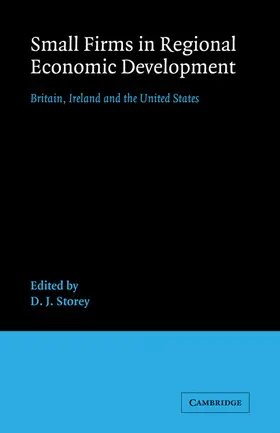 Storey |  Small Firms in Regional Economic Development | Buch |  Sack Fachmedien