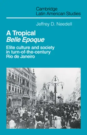 Needell |  A Tropical Belle Epoque | Buch |  Sack Fachmedien