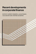 Edwards / Franks / Mayer |  Recent Developments in Corporate Finance | Buch |  Sack Fachmedien