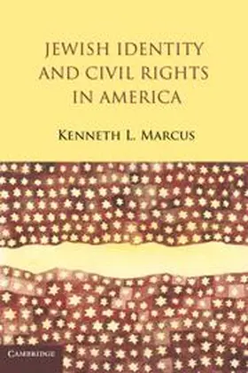Marcus |  Jewish Identity and Civil Rights in America | Buch |  Sack Fachmedien