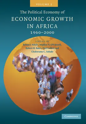 Ndulu / O'Connell / Bates |  The Political Economy of Economic Growth in Africa, 1960-2000, Volume 1 | Buch |  Sack Fachmedien