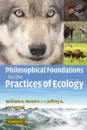 Reiners / Lockwood |  Philosophical Foundations for the Practices of Ecology | Buch |  Sack Fachmedien