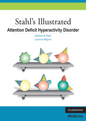 Stahl / Mignon | Stahl's Illustrated Attention Deficit Hyperactivity Disorder | Buch | 978-0-521-13315-9 | sack.de