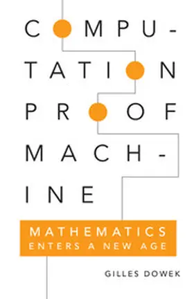 Dowek |  Computation, Proof, Machine | Buch |  Sack Fachmedien