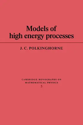 Polkinghorne |  Models of High Energy Processes | Buch |  Sack Fachmedien
