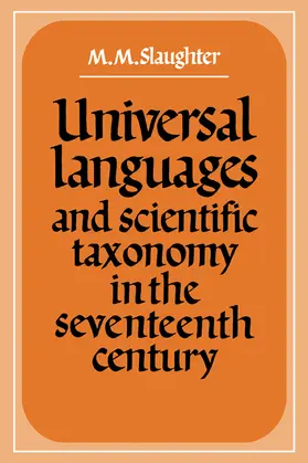 Slaughter |  Universal Languages and Scientific Taxonomy in the Seventeenth Century | Buch |  Sack Fachmedien