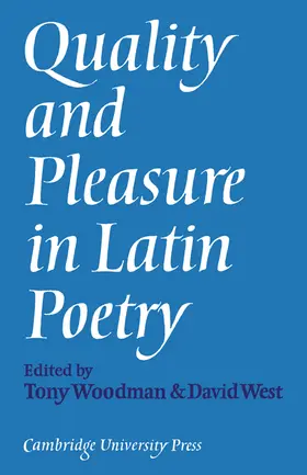 Woodman / West |  Quality and Pleasure in Latin Poetry | Buch |  Sack Fachmedien