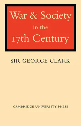 Clark |  War and Society in the Seventeenth Century | Buch |  Sack Fachmedien