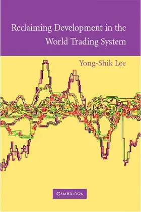Lee | Reclaiming Development in the World Trading System | Buch | 978-0-521-13608-2 | sack.de