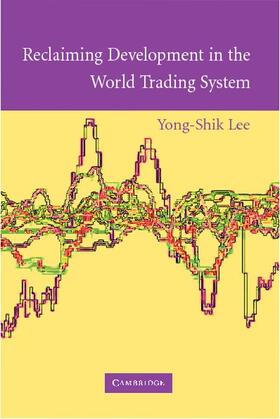 Lee | Reclaiming Development in the World Trading System | Buch | 978-0-521-13608-2 | sack.de