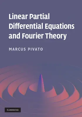 Pivato |  Linear Partial Differential Equations and Fourier Theory | Buch |  Sack Fachmedien