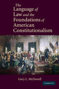 McDowell |  The Language of Law and the Foundations of American Constitutionalism | Buch |  Sack Fachmedien