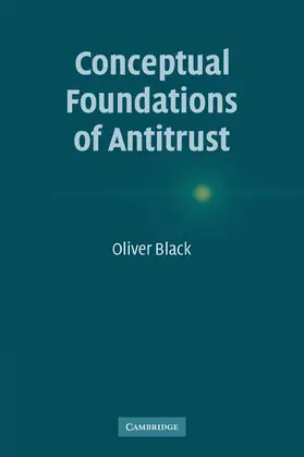 Oliver |  Conceptual Foundations of Antitrust | Buch |  Sack Fachmedien