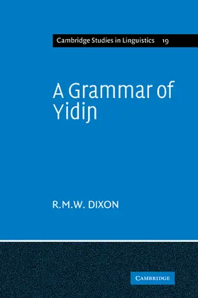R. M. W |  A Grammar of Yidin | Buch |  Sack Fachmedien