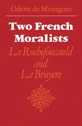 de Mourgues |  Two French Moralists | Buch |  Sack Fachmedien