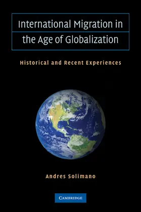 Solimano |  International Migration in the Age of Crisis and Globalization | Buch |  Sack Fachmedien