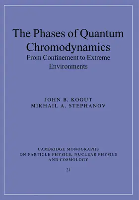 Kogut / Stephanov |  The Phases of Quantum Chromodynamics | Buch |  Sack Fachmedien