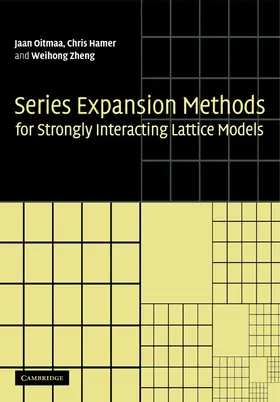 Oitmaa / Hamer / Zheng |  Series Expansion Methods for Strongly Interacting Lattice Models | Buch |  Sack Fachmedien