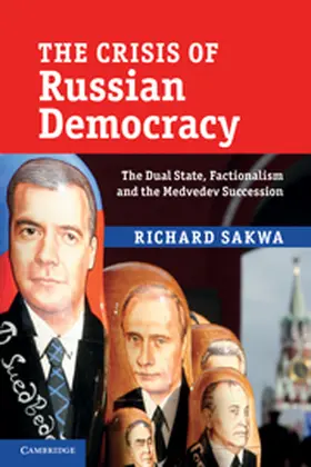 Sakwa |  The Crisis of Russian Democracy | Buch |  Sack Fachmedien