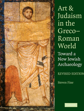 Fine | Art and Judaism in the Greco-Roman World, Revised Edition | Buch | 978-0-521-14567-1 | sack.de