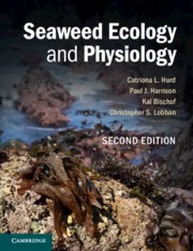 Hurd / Harrison / Bischof |  Seaweed Ecology and Physiology | Buch |  Sack Fachmedien