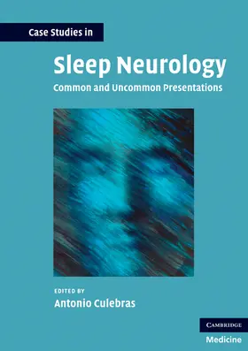 Culebras | Case Studies in Sleep Neurology | Buch | 978-0-521-14648-7 | www.sack.de