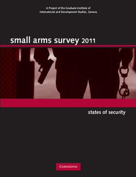 Small Arms Survey / Small Arms Survey, Geneva | Small Arms Survey 2011 | Buch | 978-0-521-14686-9 | sack.de