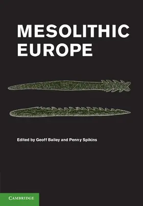 Bailey / Spikins |  Mesolithic Europe | Buch |  Sack Fachmedien
