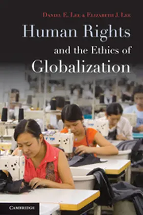 Lee |  Human Rights and the Ethics of Globalization | Buch |  Sack Fachmedien