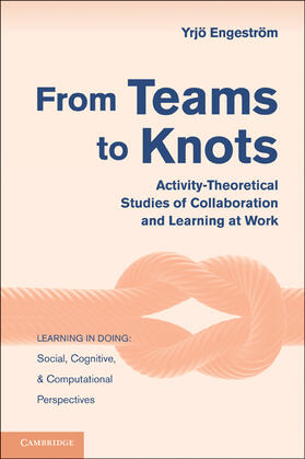Engestrom / Engeström |  From Teams to Knots | Buch |  Sack Fachmedien