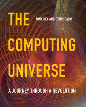 Hey / Pápay | The Computing Universe | Buch | 978-0-521-15018-7 | sack.de