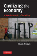 Brown |  Civilizing the Economy | Buch |  Sack Fachmedien