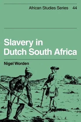 Worden |  Slavery in Dutch South Africa | Buch |  Sack Fachmedien