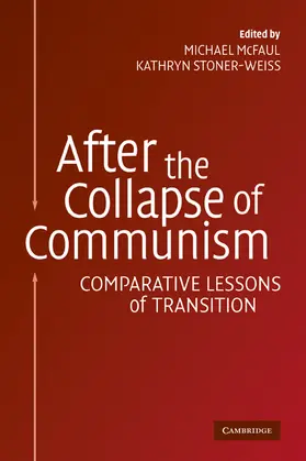 McFaul / Stoner-Weiss |  After the Collapse of Communism | Buch |  Sack Fachmedien
