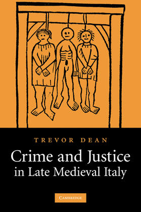 Dean | Crime and Justice in Late Medieval Italy | Buch | 978-0-521-15383-6 | sack.de