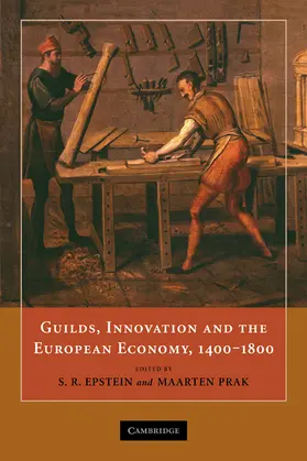 Epstein / Prak |  Guilds, Innovation and the European Economy, 1400-1800 | Buch |  Sack Fachmedien