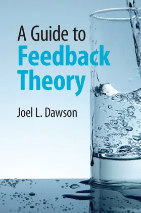 Dawson | A Guide to Feedback Theory | Buch | 978-0-521-15393-5 | www.sack.de