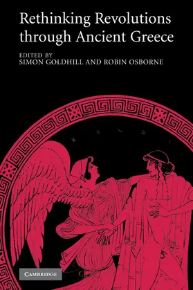 Goldhill / Osborne |  Rethinking Revolutions Through Ancient Greece | Buch |  Sack Fachmedien