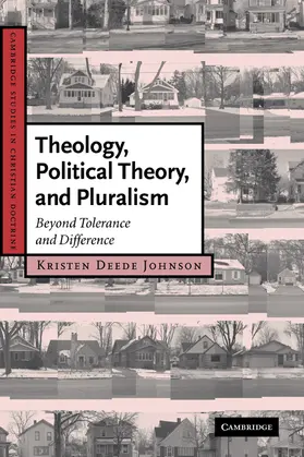 Johnson |  Theology, Political Theory, and Pluralism | Buch |  Sack Fachmedien