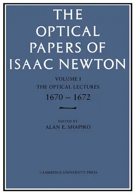Shapiro |  The Optical Papers of Isaac Newton, Volume 1 | Buch |  Sack Fachmedien
